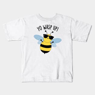 Yo Wasp Up Funny Bug Puns Kids T-Shirt